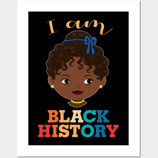 I am Black History, African American, Afrocentric, Black Girl, Black Culture, Black Woman Posters and Art